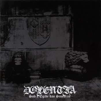 Dolentia - Sob A Égide Das Sombras (2012) Dolentia - Sob A Égide Das Sombras (2012)