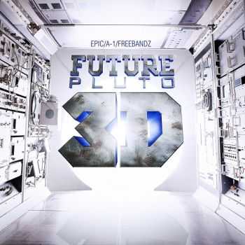 Future - Pluto 3D (2012) HQ Future - Pluto 3D (2012) HQ