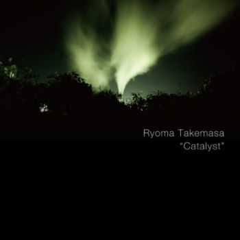 Ryoma Takemasa - Catalyst (2012) Ryoma Takemasa - Catalyst (2012)