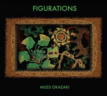 Miles Okazaki - Figurations (2012)