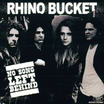 Rhino Bucket - No Song Left Behind (2006)