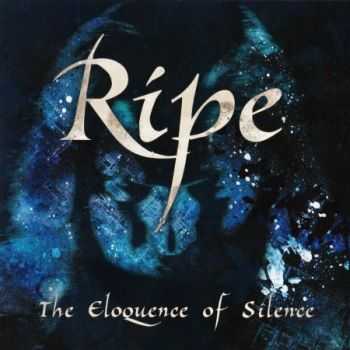 Ripe - The Eloquence Of Silence (2012) (Lossless) + MP3 Ripe - The Eloquence Of Silence (2012) (Lossless) + MP3