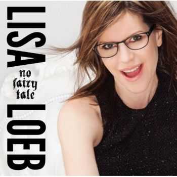 Lisa Loeb - No Fairy Tale (Japanese Release) (2013)