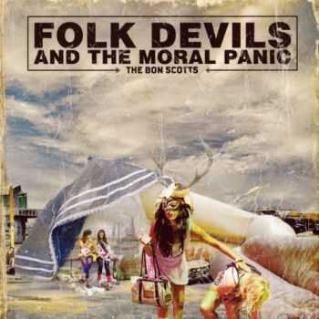 The Bon Scotts - Folk Devils and the Moral Panic (2012) The Bon Scotts - Folk Devils and the Moral Panic (2012)