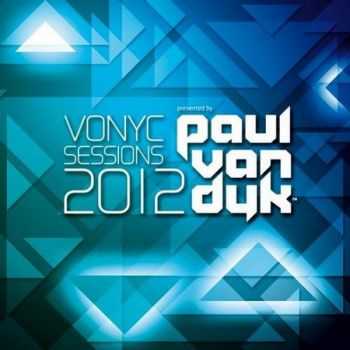 Vonyc Sessions 2012 (Mixed by Paul Van Dyk) (2012)