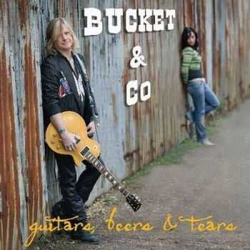 Bucket & Co - Guitars, Beers & Tears 2010