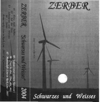 Zerber - Schwarzes Und Weisses (EP) (2004) Zerber - Schwarzes Und Weisses (EP) (2004)