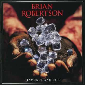 Brian Robertson - Diamonds And Dirt 2011