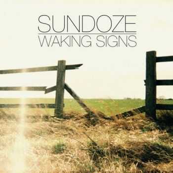 SunDoze - Waking Signs (2012) SunDoze - Waking Signs (2012)