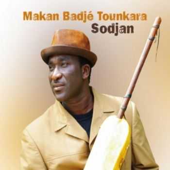 Makan Badje Tounkara - Sodjan (2012)