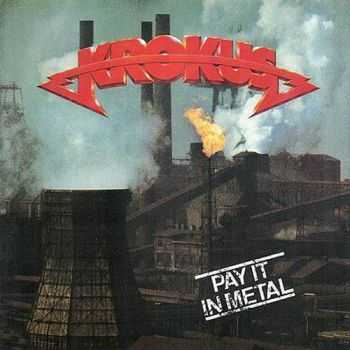 Krokus - Pay It In Metal (1978) Krokus - Pay It In Metal (1978)