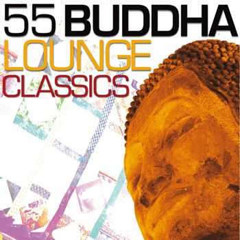 VA - 55 Buddha Lounge Classics (2011)