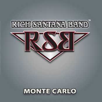 Rich Santana Band - Monte Carlo (2012)