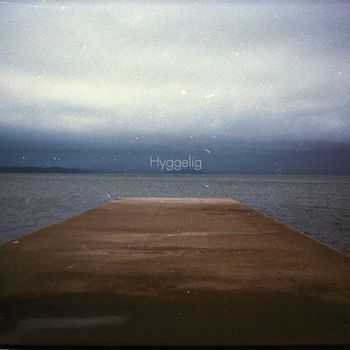 Hyggelig - I've Never Seen Before (2012)