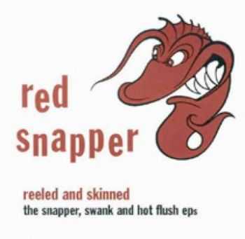 Red Snapper  - Reeled and Skinned  (1995)