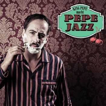 King Pepe - Pepejazz [2CD] (2013)