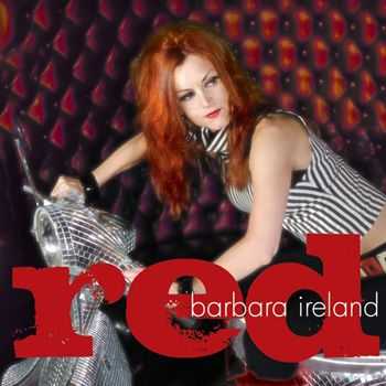 Barbara Ireland - Red (2012) Barbara Ireland - Red (2012)
