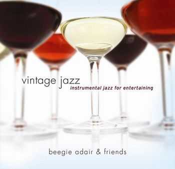 Beegie Adair - Vintage Jazz - Instrumental Jazz for Entertaining (2012)