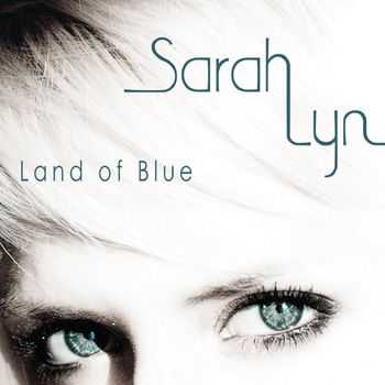 Sarah Lyn - Land of Blue (2012)