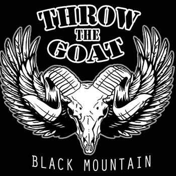 Throw The Goat - Black Mountain (2012) Throw The Goat - Black Mountain (2012)