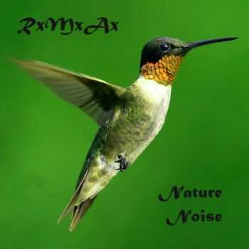RxMxAx - Nature noise (2012)