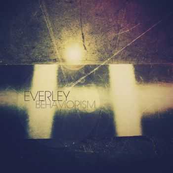 Everley - Behaviorism ep (2012)