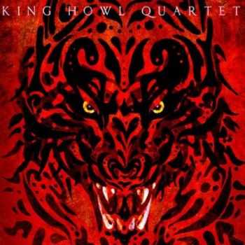 King Howl Quartet - King Howl Quartet (2012)