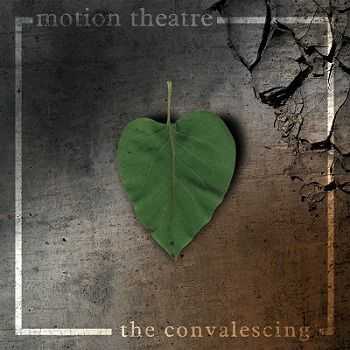 Motion Theatre - The Convalescing (2012)