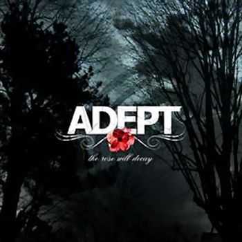 Adept  - The Rose Will Decay (EP) (2006)