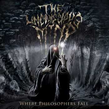 The Unconscious Mind - Where Philosophers Fall (2012) The Unconscious Mind - Where Philosophers Fall (2012)