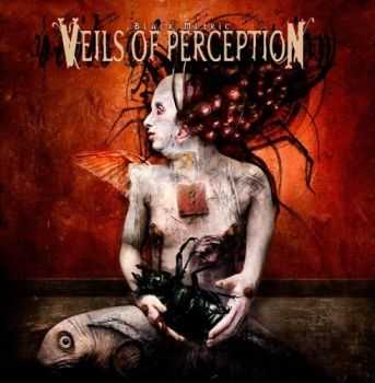 Veils Of Perception - Black Metric (2011) Veils Of Perception - Black Metric (2011)