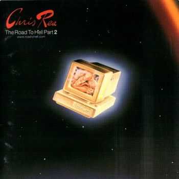 Chris Rea - The Road To Hell Part 2 (1999) Chris Rea - The Road To Hell Part 2 (1999)