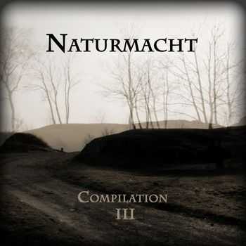 VA - Naturmacht Compilation III (2012) VA - Naturmacht Compilation III (2012)
