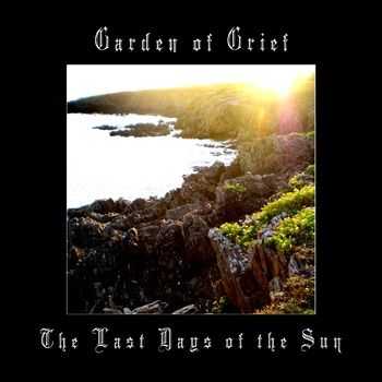 Garden Of Grief - The Last Days Of The Sun (2010)