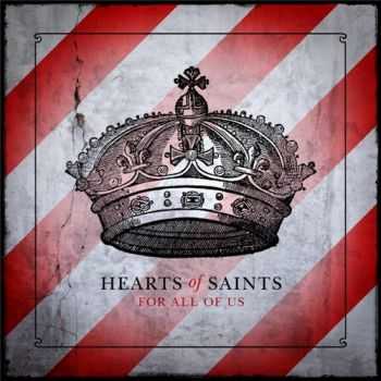 Hearts Of Saints - For All Of Us (2013)