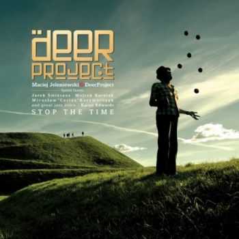 Maciej Jeleniewski & Deer Project - Stop the Time (2013) Maciej Jeleniewski & Deer Project - Stop the Time (2013)