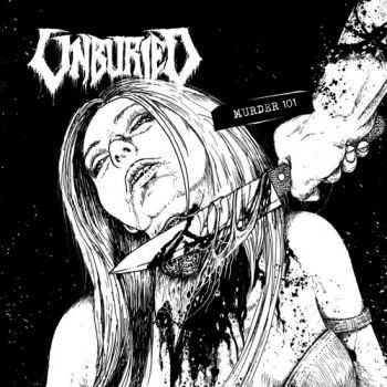 Unburied - Murder 101 (2012)