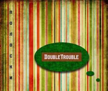 Double Trouble -  (2013)