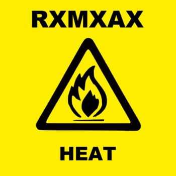 RxMxAx - Heat (2012)