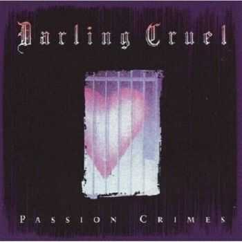 Darling Cruel - Passion Crimes (1989)