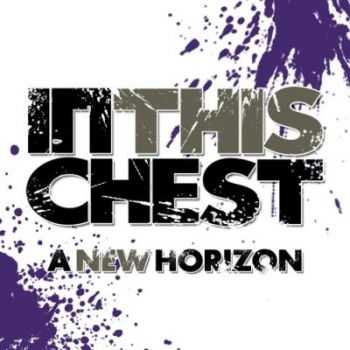 In This Chest - A New Horizon (2012)