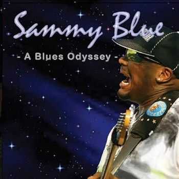 Sammy Blue - A Blues Odyssey (2012) Sammy Blue - A Blues Odyssey (2012)