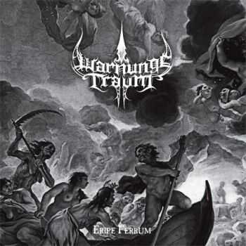 Warnungstraum - Eripe Ferrum (2012)