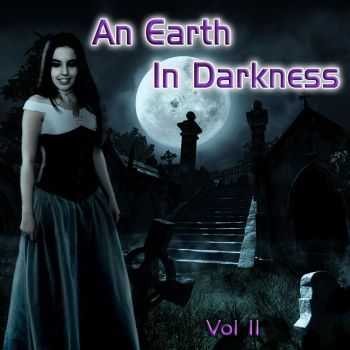 VA - An Earth In Darkness Vol. II (2012)