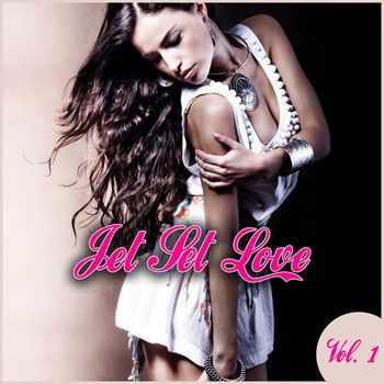 VA - Jet Set Love Vol 1 (2013)