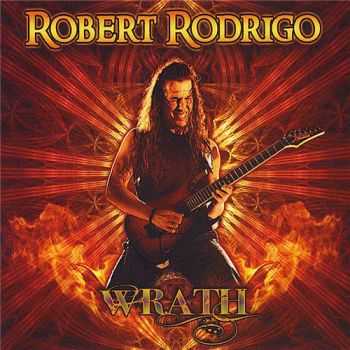 Robert Rodrigo - Wrath (2011) Robert Rodrigo - Wrath (2011)