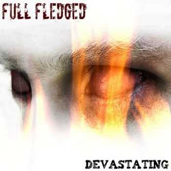 Full Fledged - Devastating (2012)