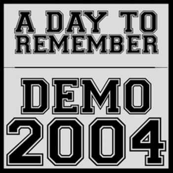 A Day To Remember - Demo (2004)