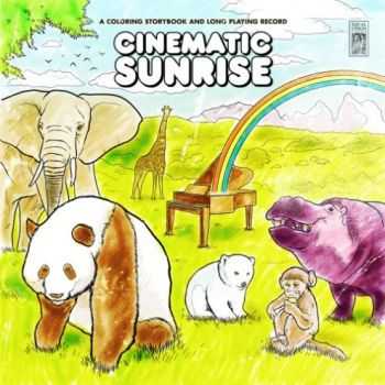 Cinematic Sunrise - A Coloring Storybook And Long Playing Record (EP) (2008) Cinematic Sunrise - A Coloring Storybook And Long Playing Record (EP) (2008)