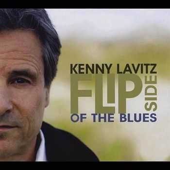 Kenny Lavitz - Flipside Of The Blues (2012) Kenny Lavitz - Flipside Of The Blues (2012)